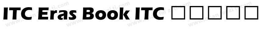 ITC Eras Book ITC 伊拉斯书体字体转换